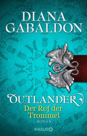 Cover of the book Outlander - Der Ruf der Trommel by Wendy Holden