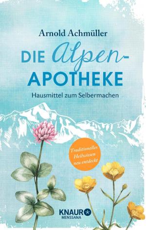 Cover of the book Die Alpen-Apotheke by Uwe Albrecht