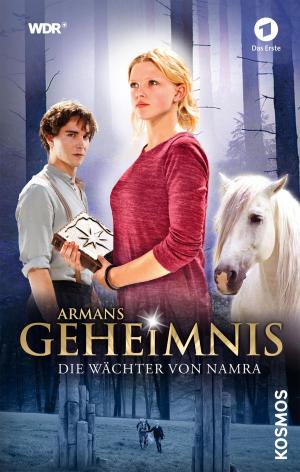 Cover of the book Armans Geheimnis - Die Wächter von Namra by Wolfgang Hensel