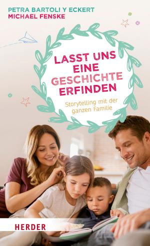 Cover of the book Lasst uns eine Geschichte erfinden by Ute Elisabeth Mordhorst