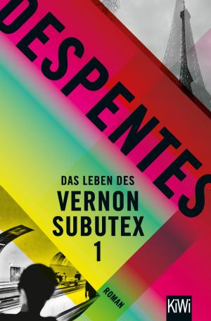Cover of Das Leben des Vernon Subutex 1