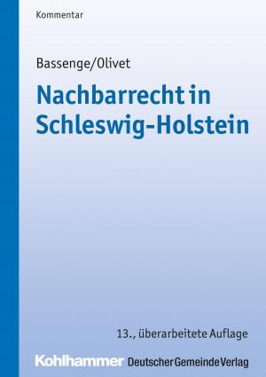 Cover of the book Nachbarrecht in Schleswig-Holstein by Christian Teuchert, Susanne Zajonz