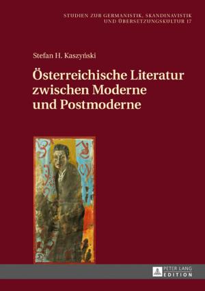 Cover of the book Oesterreichische Literatur zwischen Moderne und Postmoderne by Shirley Stewart
