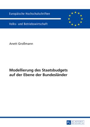 Cover of the book Modellierung des Staatsbudgets auf der Ebene der Bundeslaender by Jan Mittelstädt