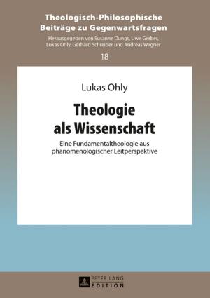 Cover of the book Theologie als Wissenschaft by Peter Gonsalves