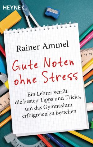 Cover of the book Gute Noten ohne Stress by Robert A. Heinlein