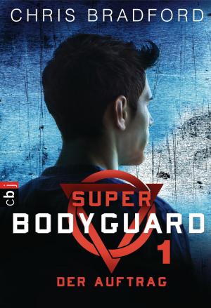 Cover of the book Super Bodyguard - Der Auftrag by Hilke Rosenboom