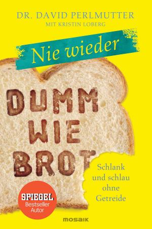 Book cover of Nie wieder - Dumm wie Brot