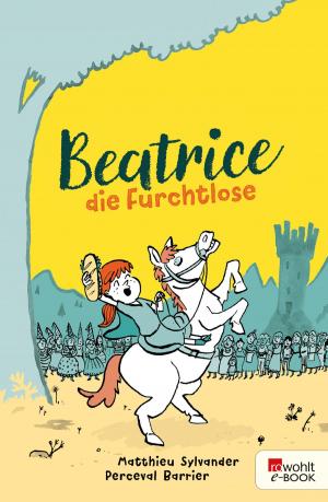 Cover of the book Beatrice die Furchtlose by Bernard Cornwell