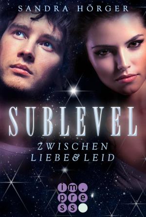 Cover of the book SUBLEVEL 1: Zwischen Liebe und Leid by Jana Goldbach