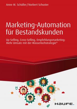 Book cover of Marketing-Automation für Bestandskunden: Up-Selling, Cross-Selling, Empfehlungsmarketing