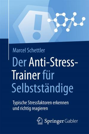Cover of the book Der Anti-Stress-Trainer für Selbstständige by Wolfgang Marotzke