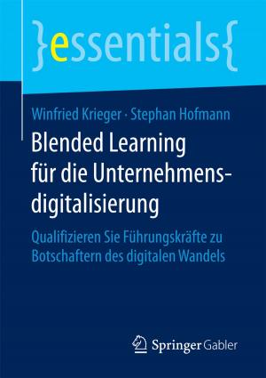 Cover of the book Blended Learning für die Unternehmensdigitalisierung by Luciano Di Emilio
