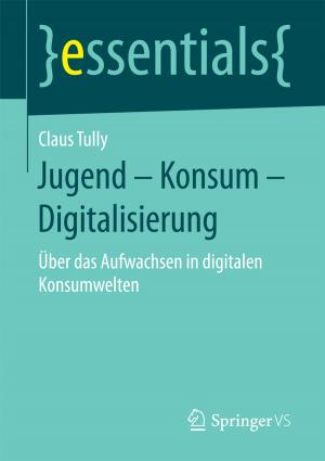 Cover of the book Jugend – Konsum – Digitalisierung by Jörg Reinnarth, Claus Schuster, Jan Möllendorf, André Lutz, Peter Buchenau