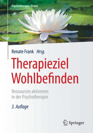 Cover of the book Therapieziel Wohlbefinden by Pamela Pressley Abraham, Lisa Anne Okoniewski, Mark Lehman