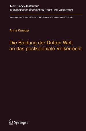 Cover of the book Die Bindung der Dritten Welt an das postkoloniale Völkerrecht by Ahmad Zeinolebadi