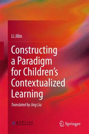 Cover of the book Constructing a Paradigm for Children’s Contextualized Learning by Guangjun Zhang
