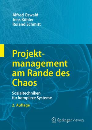 Cover of the book Projektmanagement am Rande des Chaos by Ingo Wieck, Martin Streichfuss, Thorsten Klaas-Wissing, Wolfgang Stölzle