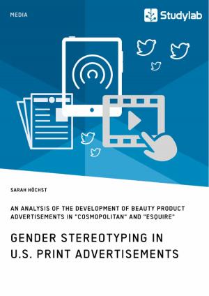 Cover of the book Gender Stereotyping in U.S. Print Advertisements by Laura Höler