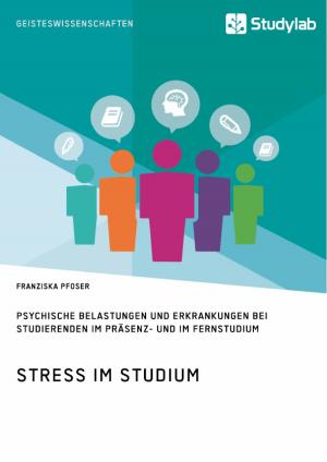 Cover of Stress im Studium. Psychische Belastungen und Erkrankungen bei Studierenden im Präsenz- und im Fernstudium