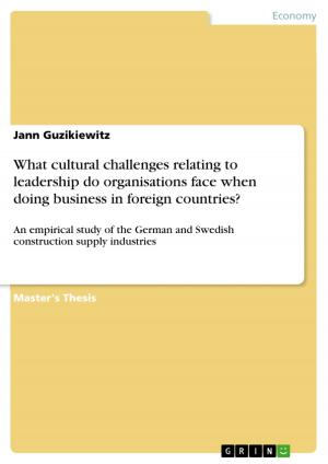 Cover of the book What cultural challenges relating to leadership do organisations face when doing business in foreign countries? by Helmut Schönherr, David O'Driscol