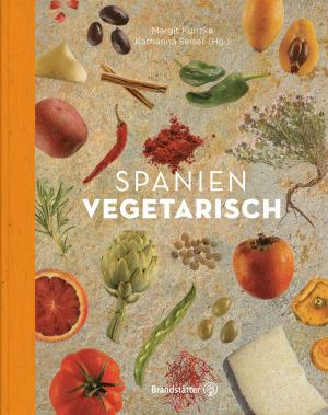 Cover of the book Spanien vegetarisch by Ilse König, Inge Prader, Clara Monti