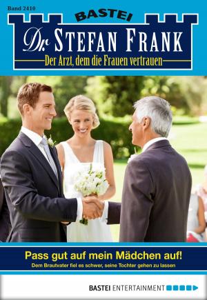 Cover of the book Dr. Stefan Frank - Folge 2410 by Stefan Frank