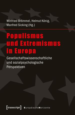 Cover of the book Populismus und Extremismus in Europa by Weert Canzler, Andreas Knie, Lisa Ruhrort, Christian Scherf