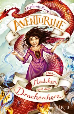 Cover of the book Aventurine – Das Mädchen mit dem Drachenherz by Barbara Wood
