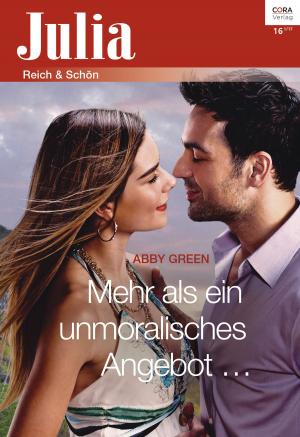 Cover of the book Mehr als ein unmoralisches Angebot ... by Anne Ashley