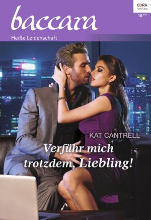 Cover of the book Verführ mich trotzdem, Liebling! by CATHERINE GEORGE