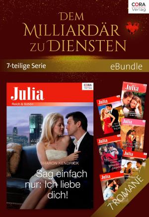 Cover of the book Dem Milliardär zu Diensten - 7-teilige Serie by Trish Wylie