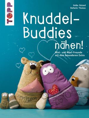 Cover of the book Knuddel-Buddies nähen! by Monika Reiter