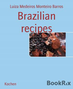 Cover of the book Brazilian recipes by Rittik Chandra