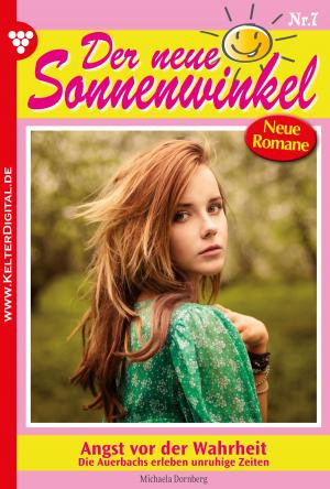 Cover of the book Der neue Sonnenwinkel 7 – Familienroman by Markus Steinberger, Anne Altenried