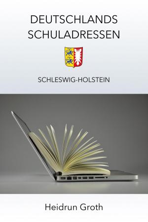 Cover of the book Deutschlands Schuladressen by Heike Rau