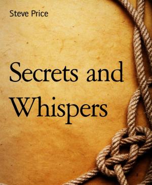 Cover of the book Secrets and Whispers by Glenn Stirling