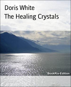 Cover of the book The Healing Crystals by Randy Norton