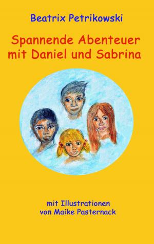 Book cover of Spannende Abenteuer mit Daniel und Sabrina
