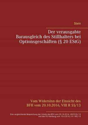 Cover of the book Der verausgabte Barausgleich des Stillhalters bei Optionsgeschäften (§ 20 EStG) by Susanne Meyer