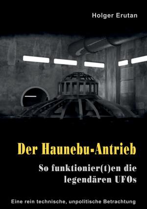 Cover of the book Der Haunebu Antrieb by Rüdiger Schneider