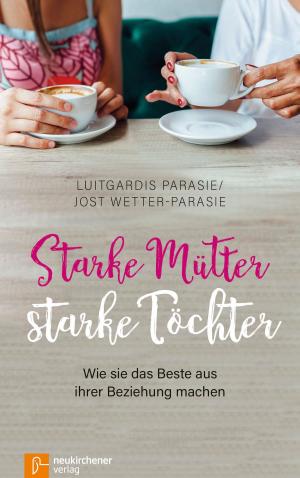 Book cover of Starke Mütter - starke Töchter