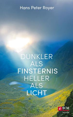 Book cover of Dunkler als Finsternis - heller als Licht