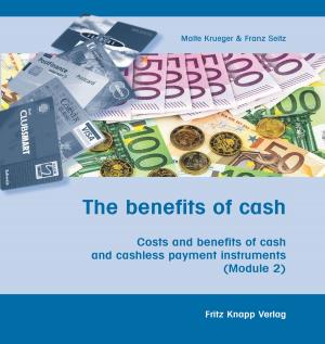 Cover of the book The benefits of cash by Wolfgang Knapp