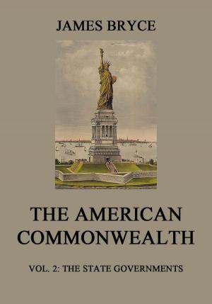 Cover of the book The American Commonwealth by Karl Ditters von Dittersdorf, Johann Gottlieb Stephanie