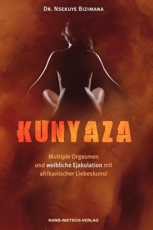 Cover of the book Kunyaza by Marie Laforêt, Kurt Liebig