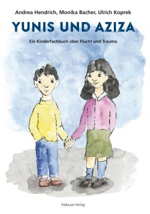 Cover of the book Yunis und Aziza by Hiltrud Krey, Hanneke van Maanen
