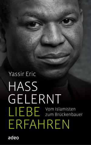 Cover of the book Hass gelernt, Liebe erfahren by Marvin Besteman, Lorilee Craker