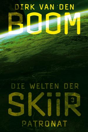 Cover of the book Die Welten der Skiir 3: Patronat by Andy Mangels, Michael A. Martin
