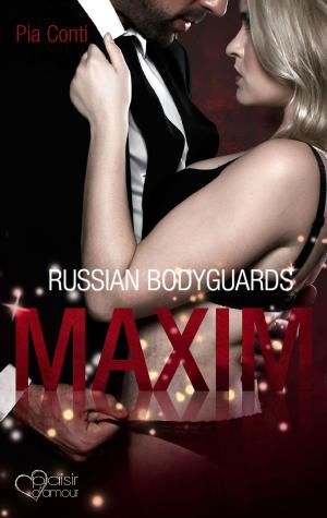 Cover of the book Russian Bodyguards: Maxim by Lena Morell